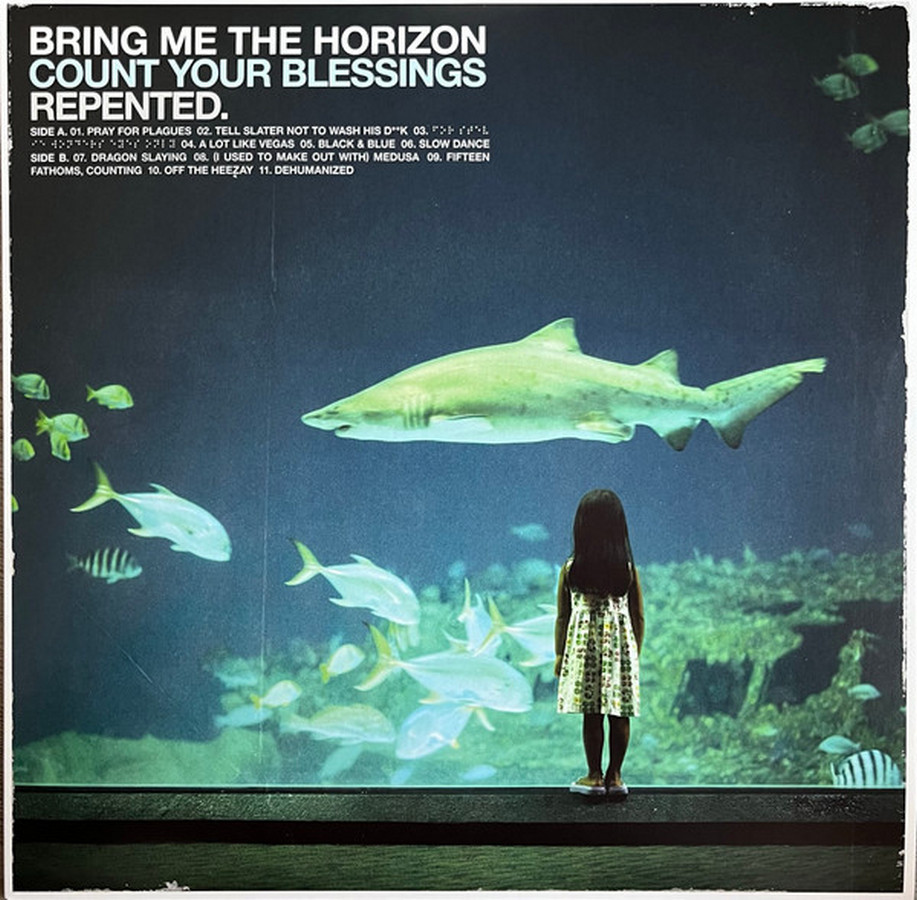 Bring Me The Horizon – Count Your Blessings. Repented